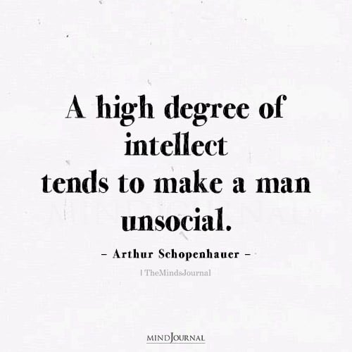 A High Degree Of Intellect - Arthur Schopenhauer Quotes