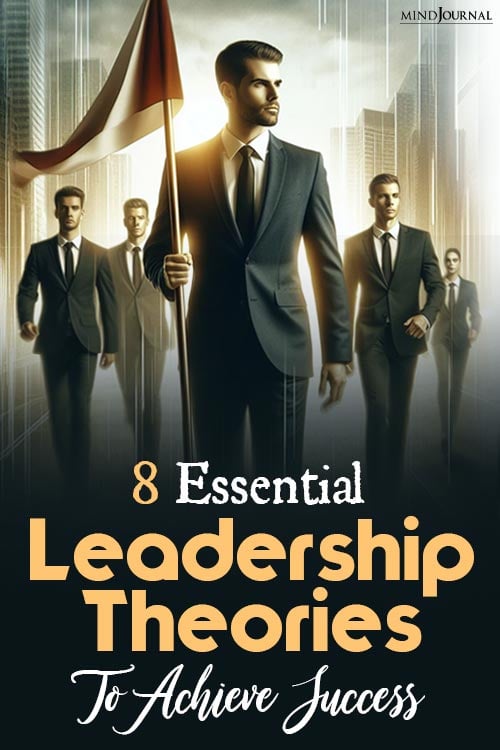 Essential Leadership Theories To Achieve Success pin