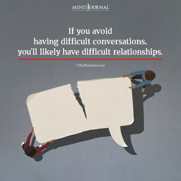 If You Avoid Having Difficult Conversations