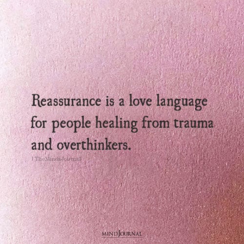 Reassurance Is A Love Language: Especially For Overthinkers And People Healing From Trauma