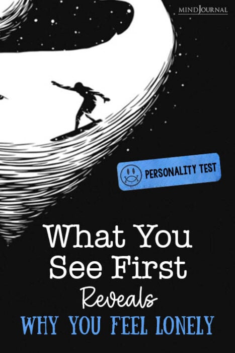 What You See First Reveals Why You Feel Lonely Pin