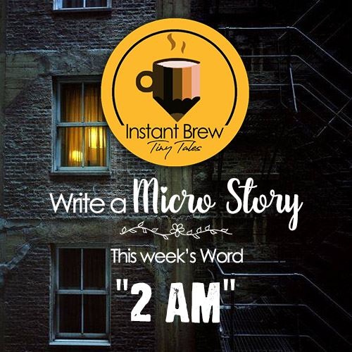 Instant Brew Word Of The Week, ‘2AM’  ( 30 Dec 2017 – 5 Jan 2018)
