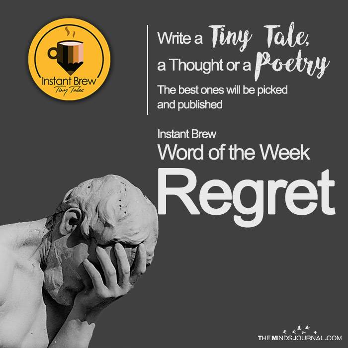 Instant Brew Word Of The Week, ‘Regret’  ( 27 Jan 2017 – 2 Feb 2018)