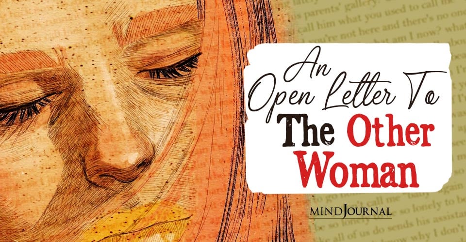 An Open Letter To The Other Woman