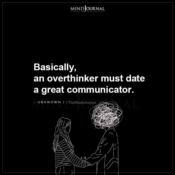 An Overthinker Must Date A Great Communicator