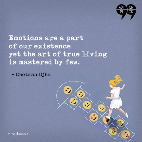 Chetana Ojha Emotions are a part