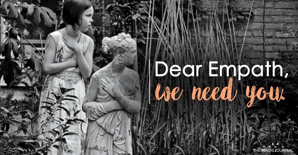Dear Empath, We Need You