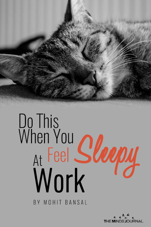 Do This When You Feel Sleepy At Work