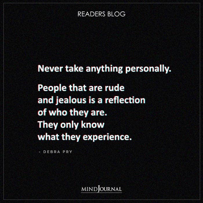 Don’t Take Things Personally