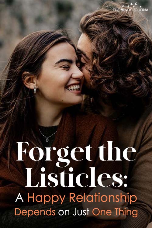 Forget the Listicles A Happy Relationship Depends on Just One Thing