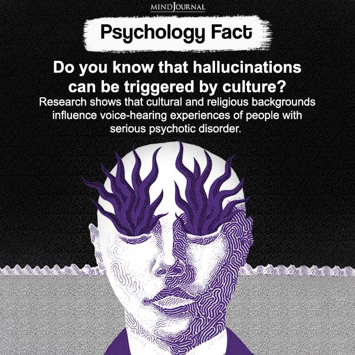Do You Know That Hallucinations Can Be Triggered By Culture