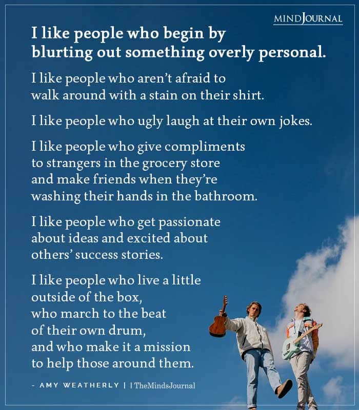 I Like People Who Begin By Blurting Out Something Overly Personal