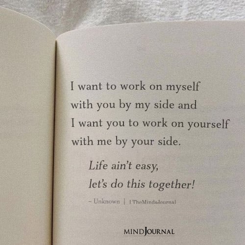 I Want To Work On Myself With You By My Side