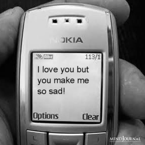 I Love You But You Make Me So Sad