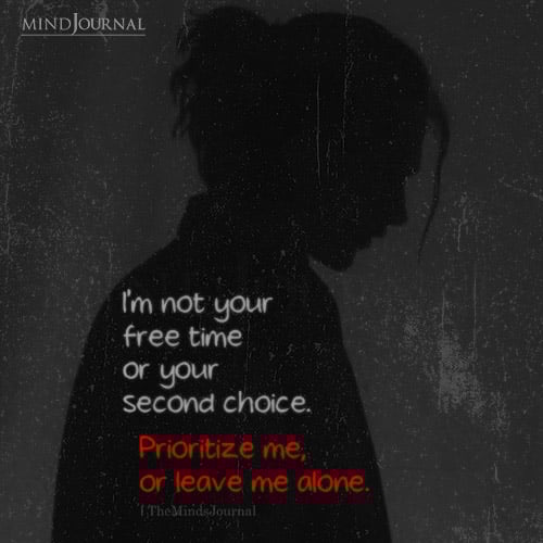I’m Not Your Free Time Or Your Second Choice