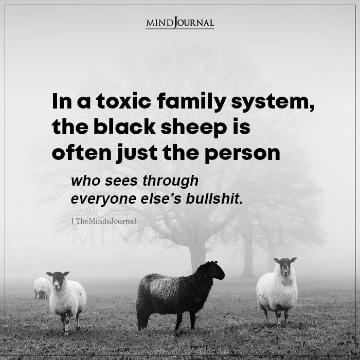 In A Toxic Family System The Black Sheep Is Often