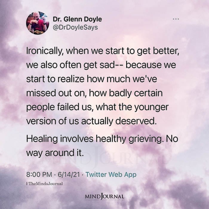 Ironically When We Start To Get Better