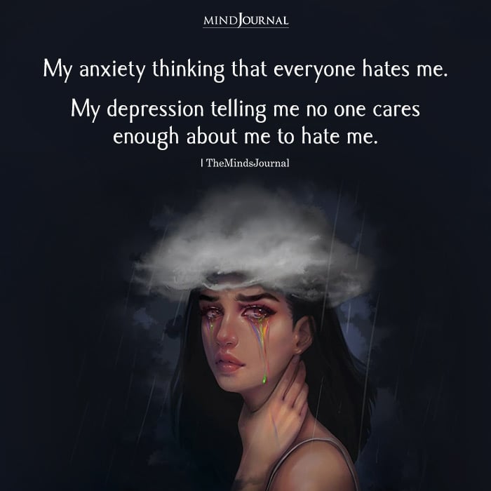 My Anxiety Thinking That Everyone Hates Me