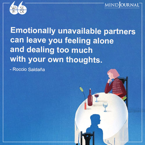 Roccio Saldaña Emotionally unavailable partners