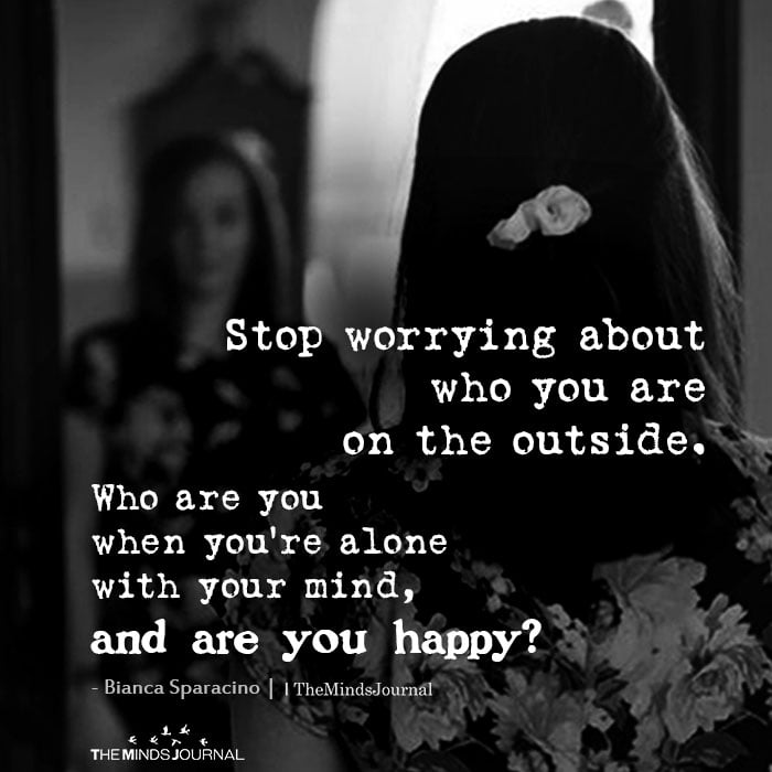 Stop Worrying About Who You Are On The Outside