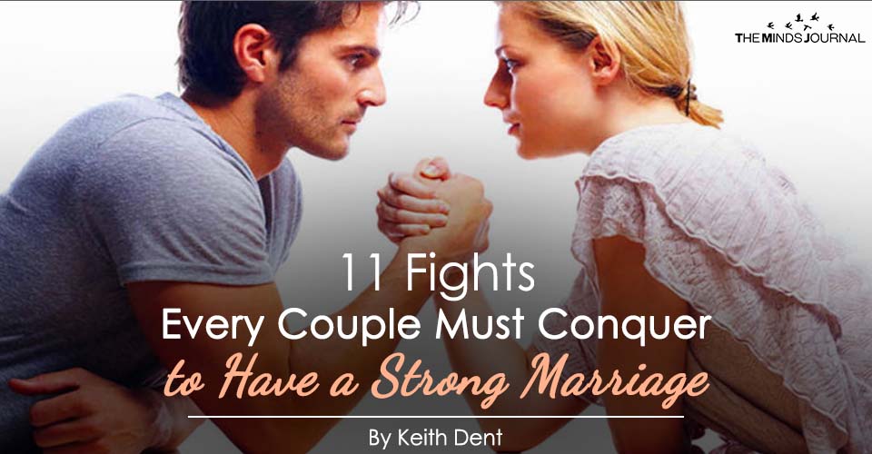 The 11 Fights Every Couple Must Conquer to Have a Strong Marriage