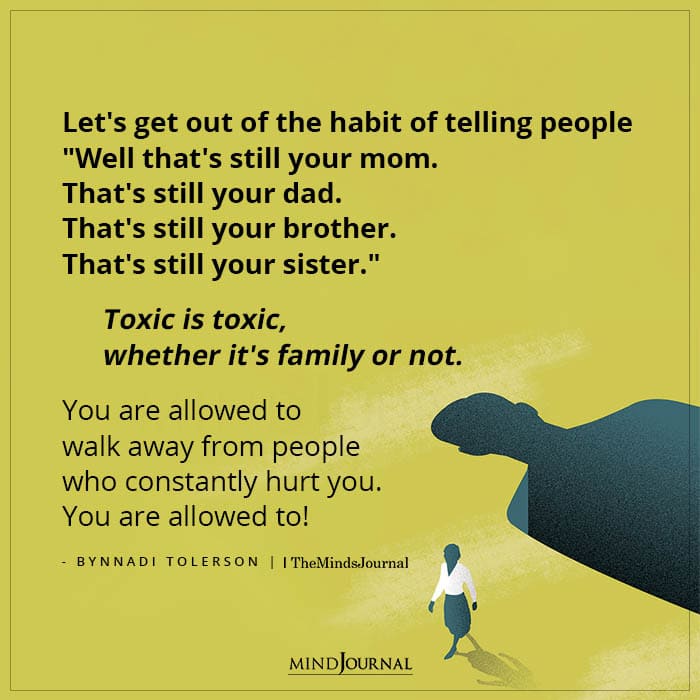 Toxic Is Toxic, Whether It’s Family Or Not