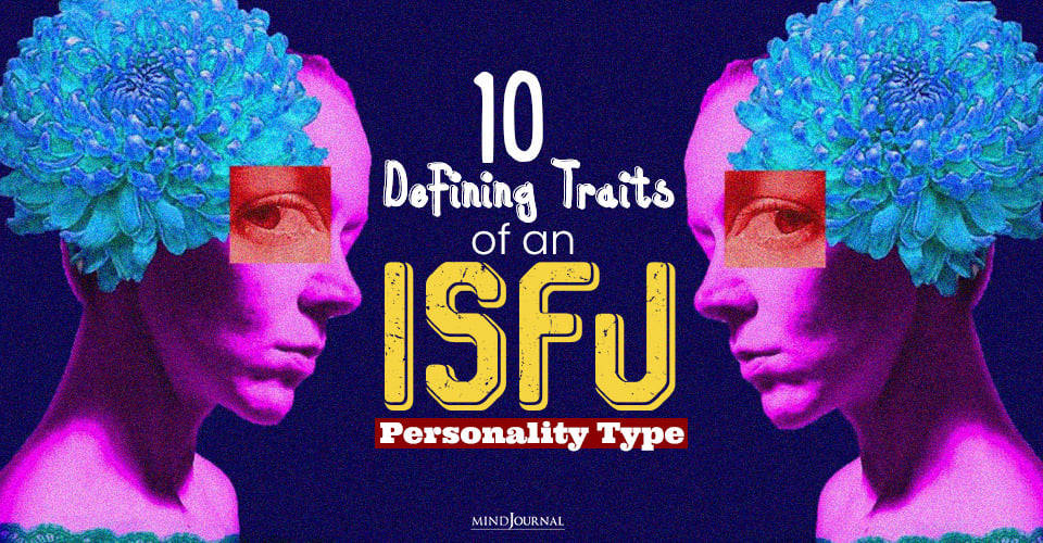 10 Defining Traits Of An ISFJ Personality Type