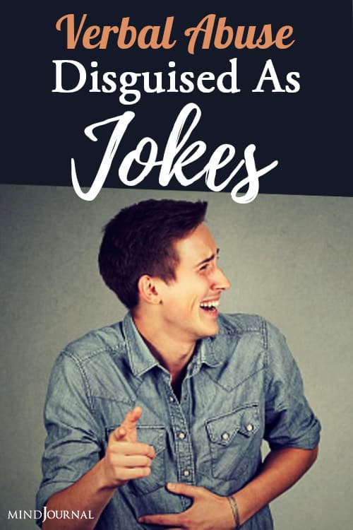 Verbal Abuse Disguised As Jokes pin