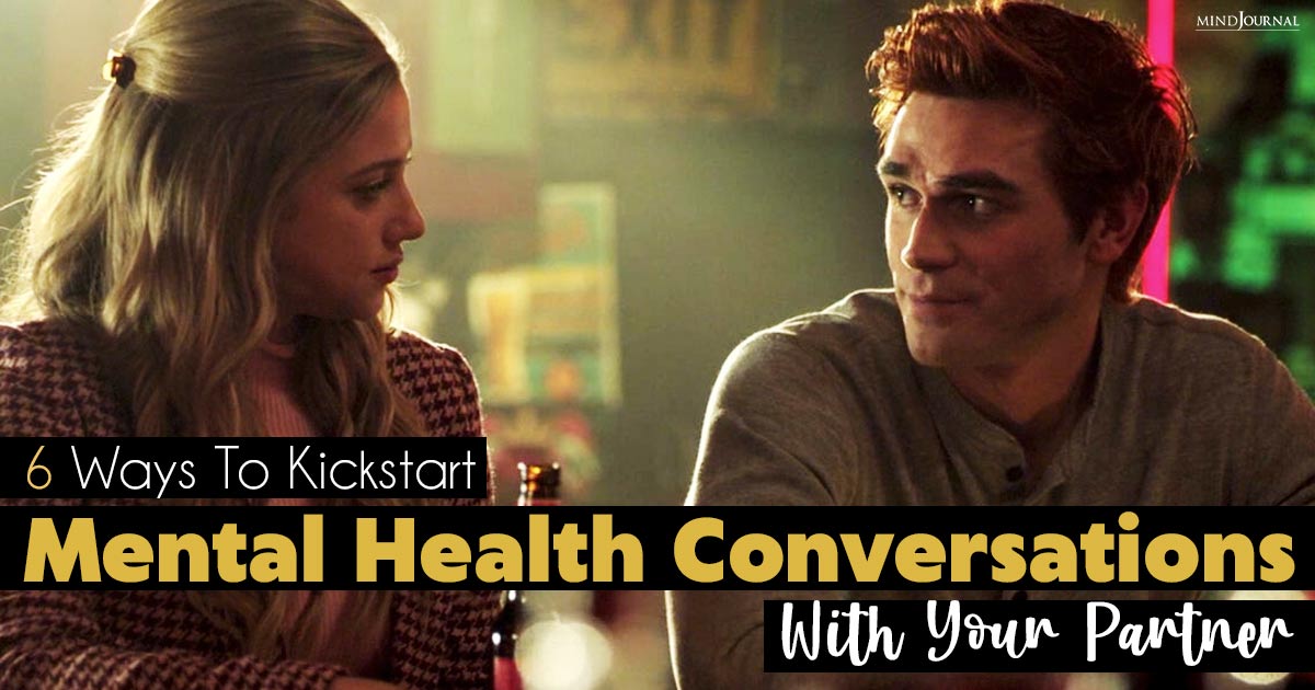 How To Initiate Mental Health Conversations With Your Partner 6 Tested Strategies