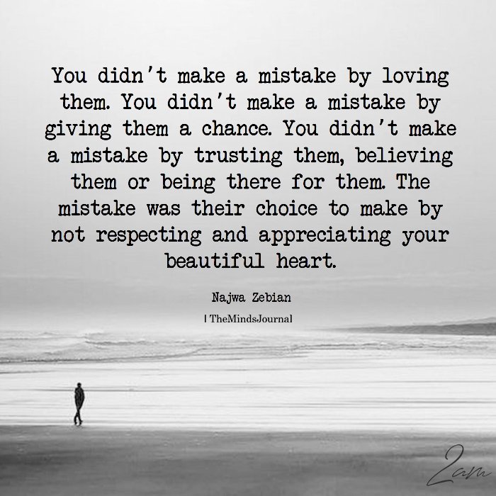 You Didn’t Make A Mistake By Loving Them