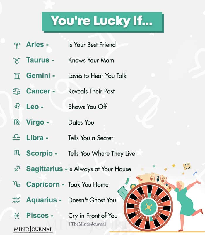 You’re Lucky If A Zodiac Sign