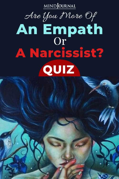 Are You More Of An Empath Or A Narcissist? QUIZ