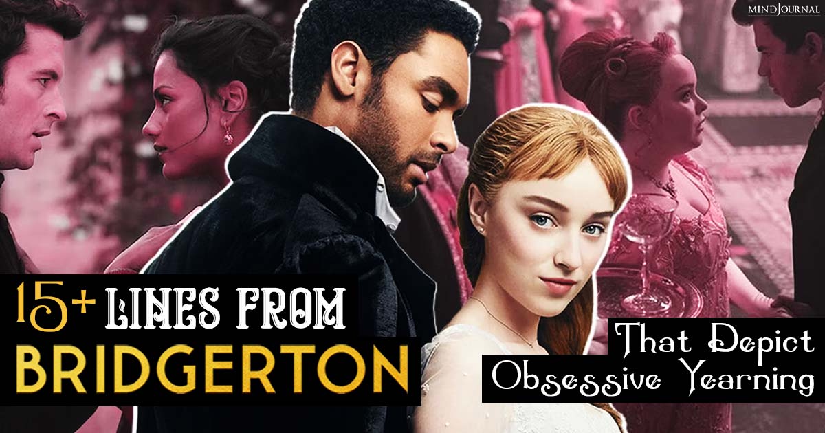 15+ Quotes From “Bridgerton” That Depict Obsessive Yearning