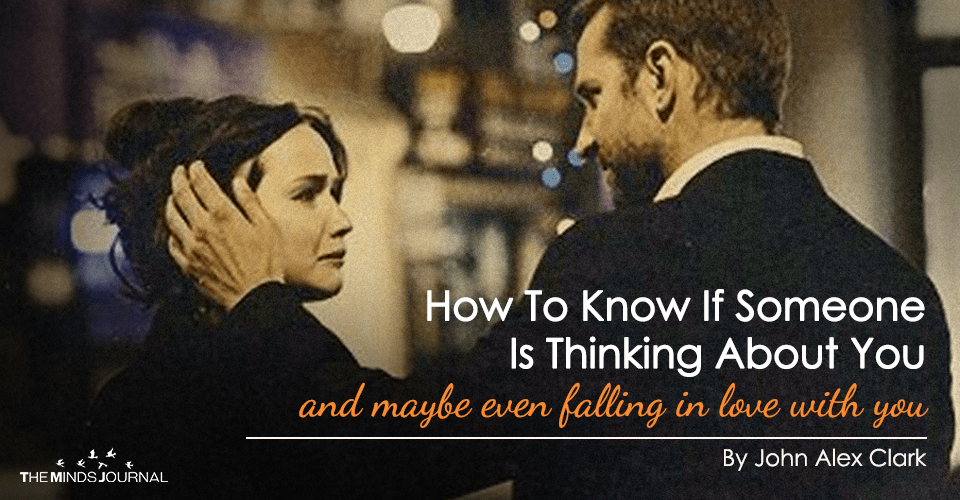 How Do You Know If Someone Thinking About You