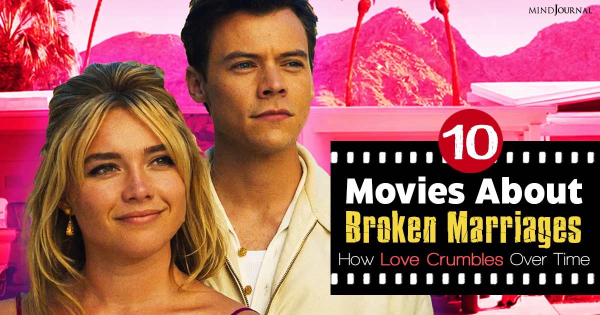 10 Riveting Movies About Broken Marriages: How Love Crumbles Over Time