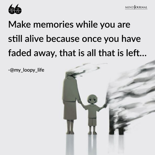 my loopy life make memories while you
