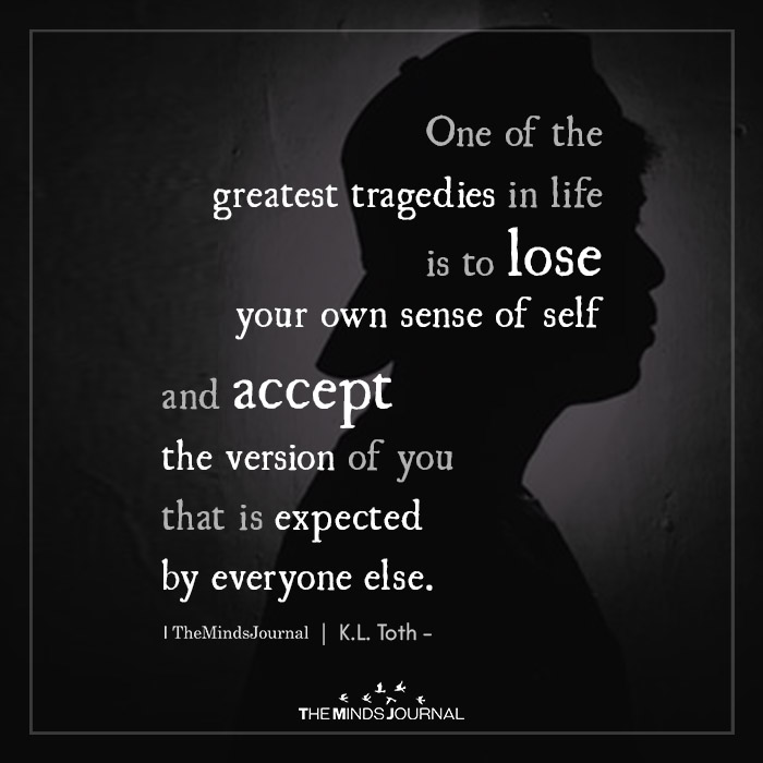 One Of The Greatest Tragedies In Life