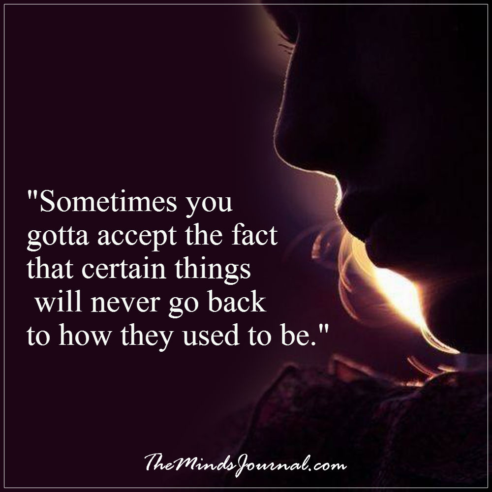 Sometimes you gotta accept the fact