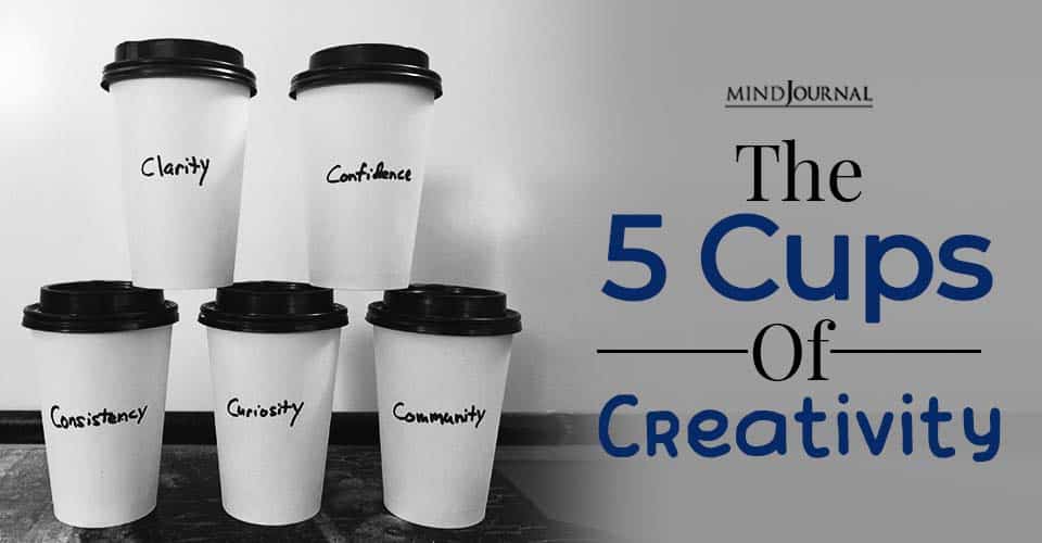 The 5 Cups Of Creativity