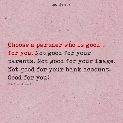Choose A Partner Who Is Good For You - Marriage Quotes