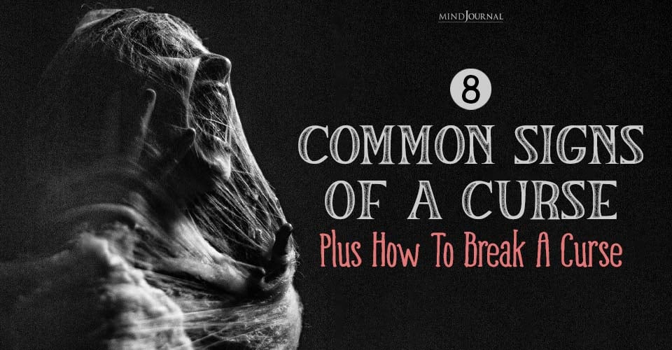Common Signs Of A Curse, Plus How to Break a Curse
