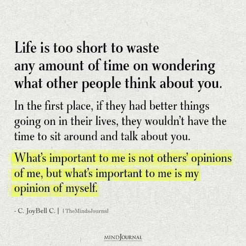 Life Is Too Short - C. JoyBell C. Quotes