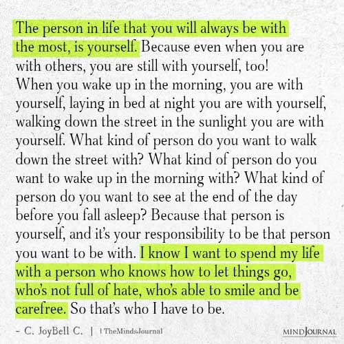 The Person In Life That You Will Always - C. JoyBell C. Quotes