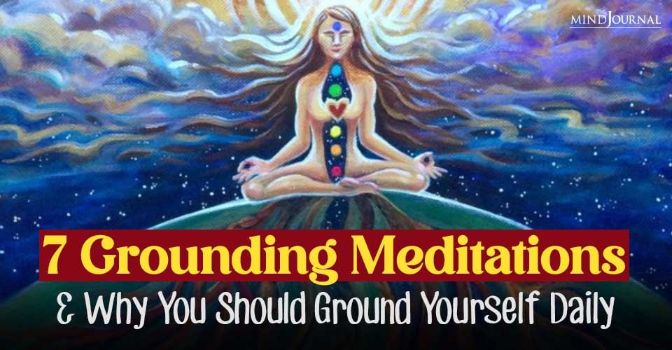 Grounding Meditations to Feel Instantly Calm and Centered