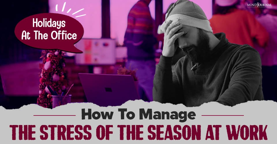 Holidays At The Office: How To Manage Stressful Work Keys