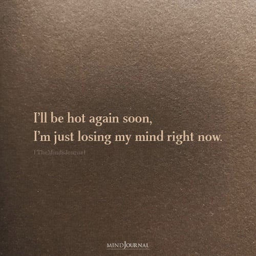 I’ll Be Hot Again Soon - Thought Cloud
