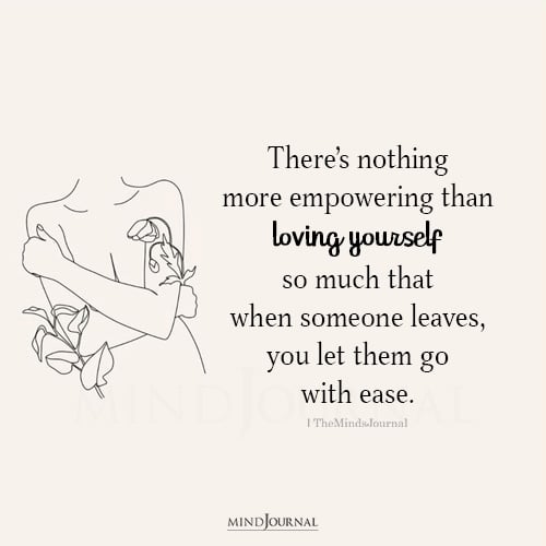 There’s Nothing More Empowering Than Loving Yourself - Self-Love Quotes