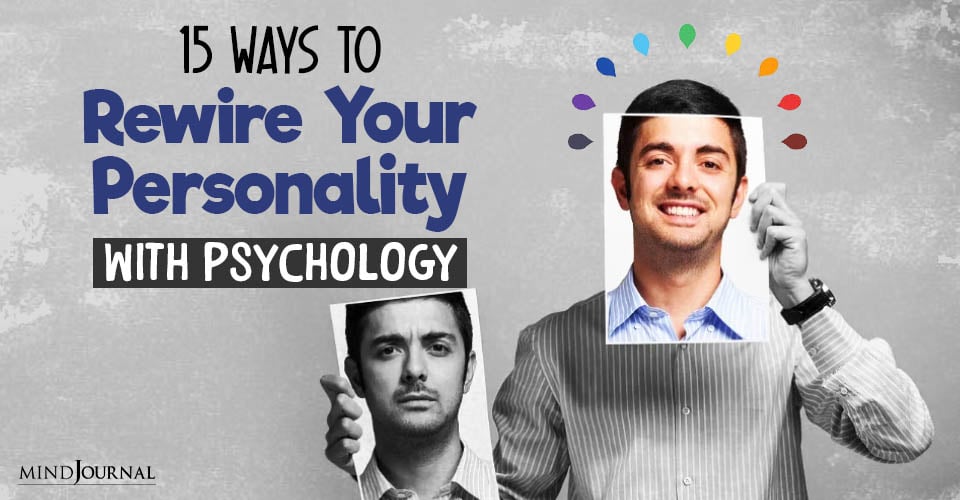 How To Improve Your Personality? Best Psychology Hacks!