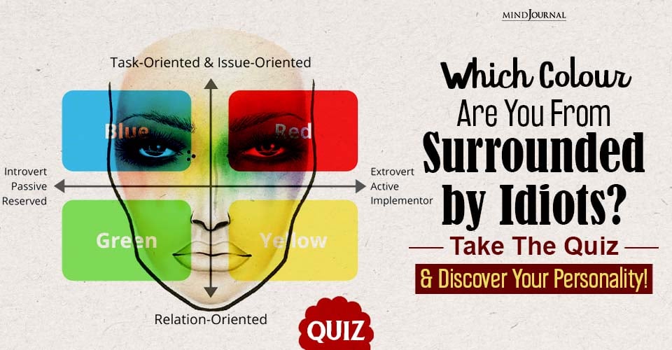 Surrounded by Idiots Personality Types Colors: Fun Quiz