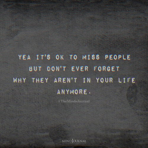 Yea It’s Ok To Miss People - Letting Go Quotes
